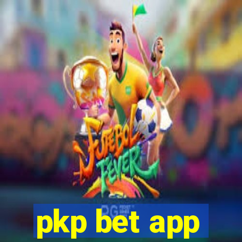 pkp bet app